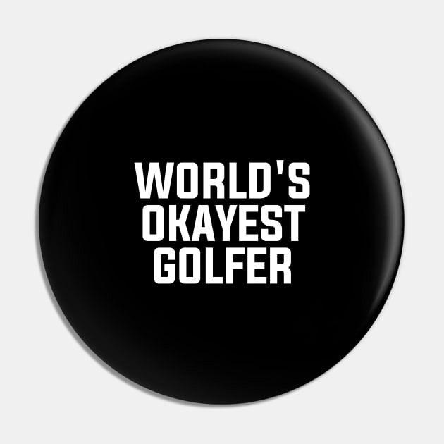 Funny Okayest Golfer Pin by Printnation