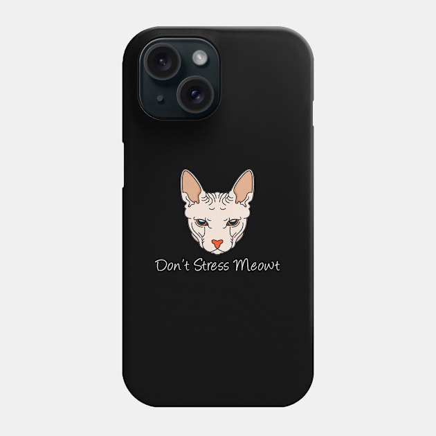 dont stress meowt Phone Case by Teekingdom