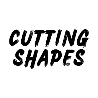 Cutting Shapes T-Shirt