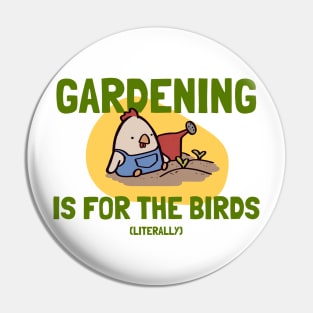 Gardening is for the Birds, literally Pin