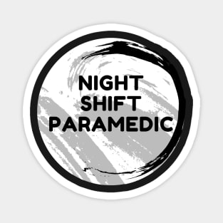 Night Shift Paramedic Magnet