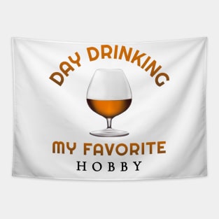 Day drinking my favorite hobby Tapestry