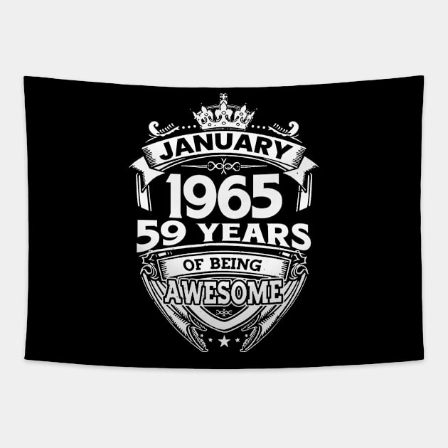 January 1965 59 Years Of Being Awesome 59th Birthday Tapestry by Foshaylavona.Artwork