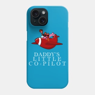 Daddy's Little Co-pilot Phone Case