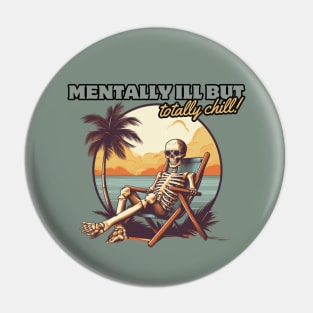 mentally ill but totally chill, skeleton on the beach, gift present ideas Pin