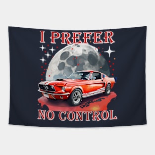 I Prefer No Control Tapestry