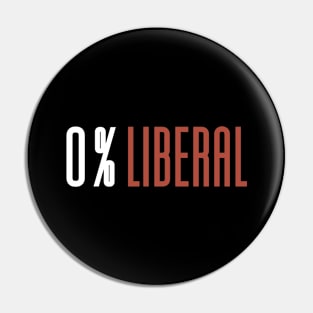 0% Liberal 100% American Pin