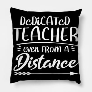 Dedicated Teacher Even From A Distance social Pillow