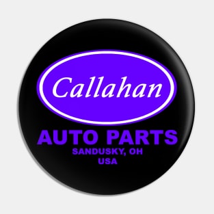 Callahan Auto Parts Pin