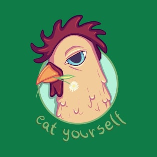 Eat Yourself [Chicken] T-Shirt