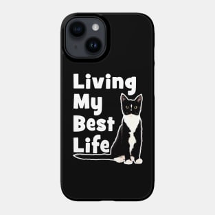 Living My Best Life - Cat Phone Case