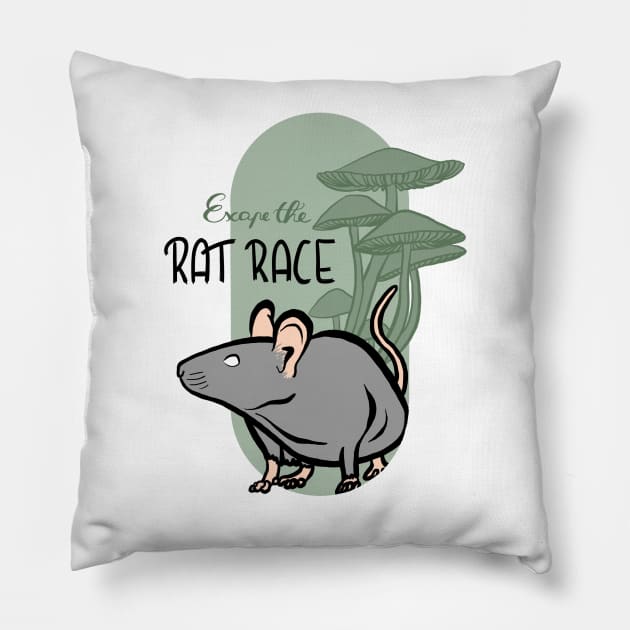 Escape the rat race Pillow by GewoonBieke