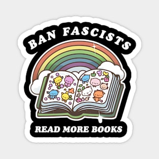 Ban Fascists Read More Books Magnet