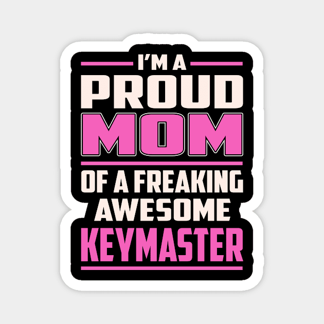 Proud MOM Keymaster Magnet by TeeBi