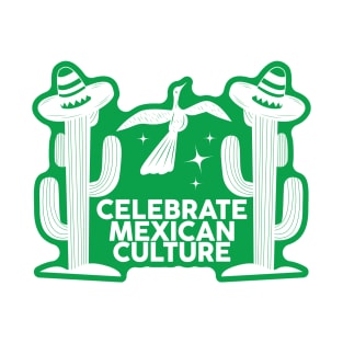 Celebrate Mexican Culture T-Shirt