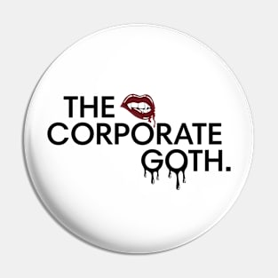 The Corporate Goth Logo Pin