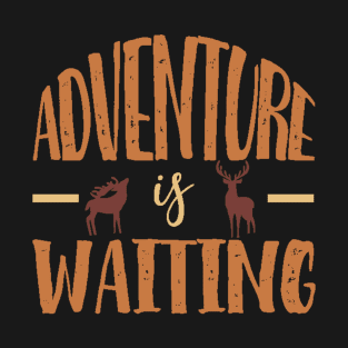 Adventure is waiting graphic with moose elk deer T-Shirt