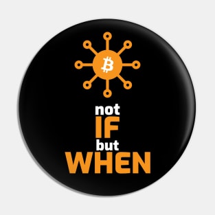 BTC mass adoption - not if but when Pin