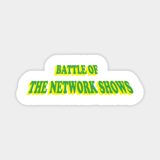 Battle of the Network Shows Podcast Logo Green and Yellow Magnet