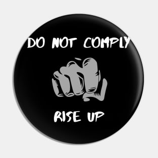 Do not comply Pin