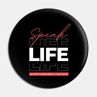 Speak Life | Christian Pin