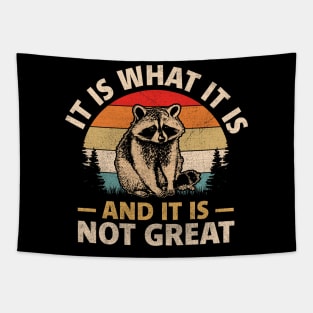 It Is What It Is And It Is Not Great Tapestry