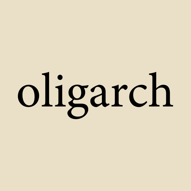 oligarch by NeilGlover