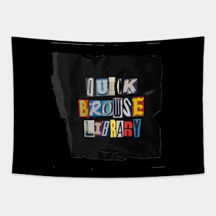 Quick Browse Library Tapestry