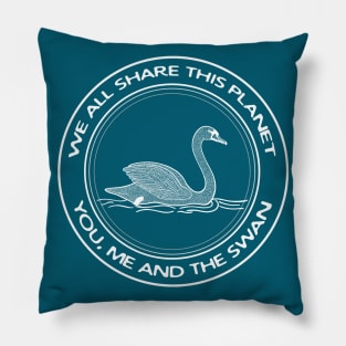 Swan - We All Share This Planet - bird design - on blue Pillow