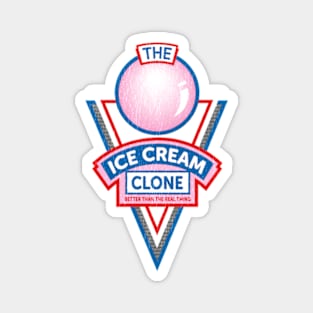 The Ice Cream Clone Magnet