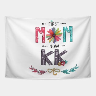 First Mom Now Kk Wildflowers Happy Mothers Day Tapestry