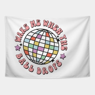 Wake me when the ball drops funny 2023 new year christmas gift idea Tapestry