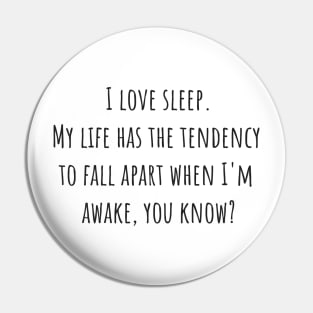 I Love Sleep Pin