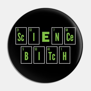 Science, bitch! Pin