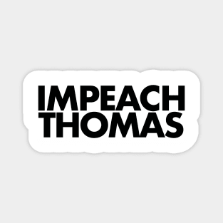 Impeach Clarence Thomas! Magnet