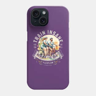 Train Insane or remain the same (barefoot bikers) Phone Case