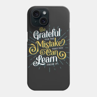 Be Grateful Lettering Phone Case