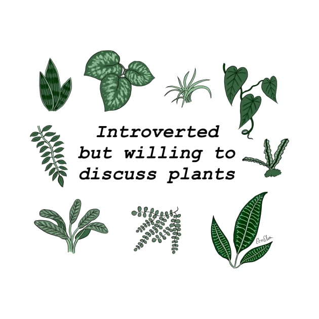 Introverted Plant Lover by EcoElsa