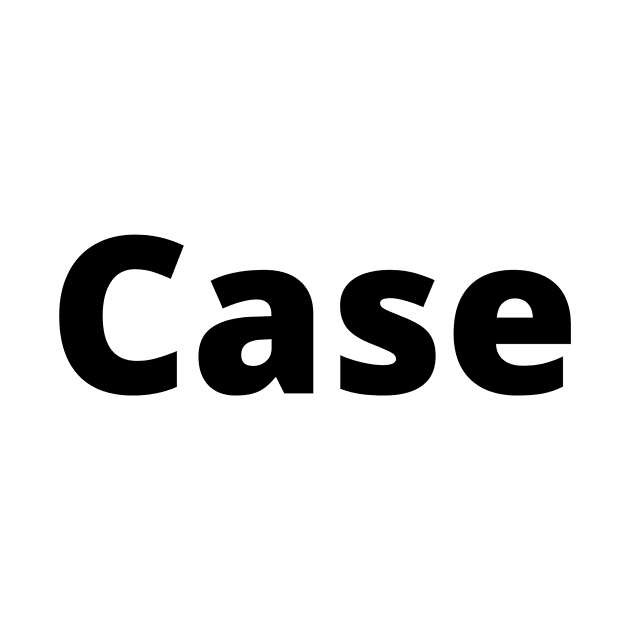 Case Black Text Typography by Word Minimalism