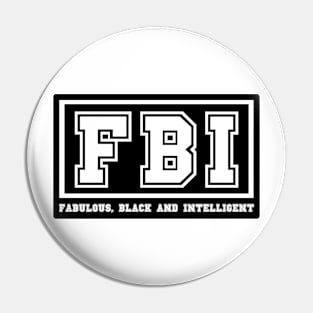 FBI Fabulous Black and Intelligent Pin