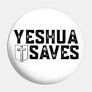 YESHUA SAVES (with cross) Pin