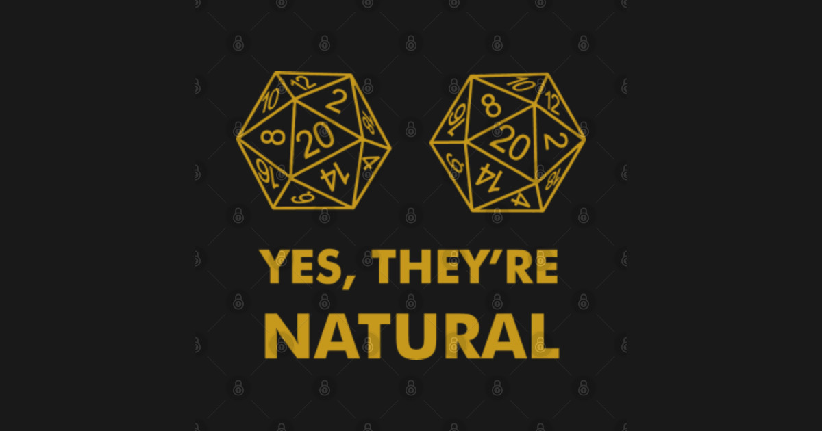 20 yes natural - Dnd - T-Shirt | TeePublic