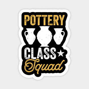 Pottery Class Squad Magnet