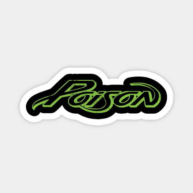 Poison 80s Magnet by pjsignman