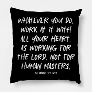 Colossians 3:23 Bible Verse NIV Text Pillow