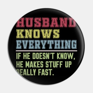 Husband knows everything vintage Pin