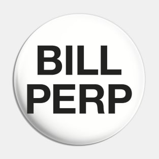 Bill Perp Pin