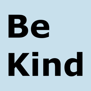 Be Kind T-Shirt