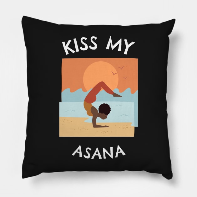 Kiss My Asana Pillow by jeune98