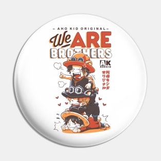 We Are Brothers Pin